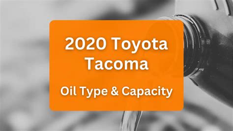 tacoma oil capacity|2023 Toyota Tacoma Oil Type and Capacity (2.7L L4。